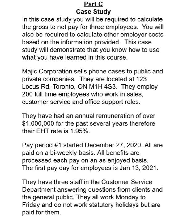  Part C Case Study In this case study you will be