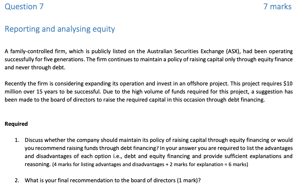 Question 7 7 marks Reporting and analysing equity A family-controlled firm,