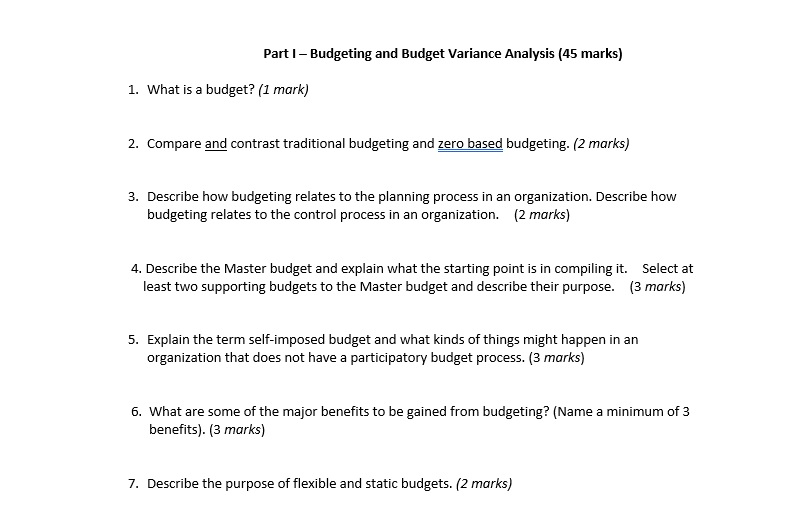  Part I - Budgeting and Budget Variance Analysis (45 marks) 1.