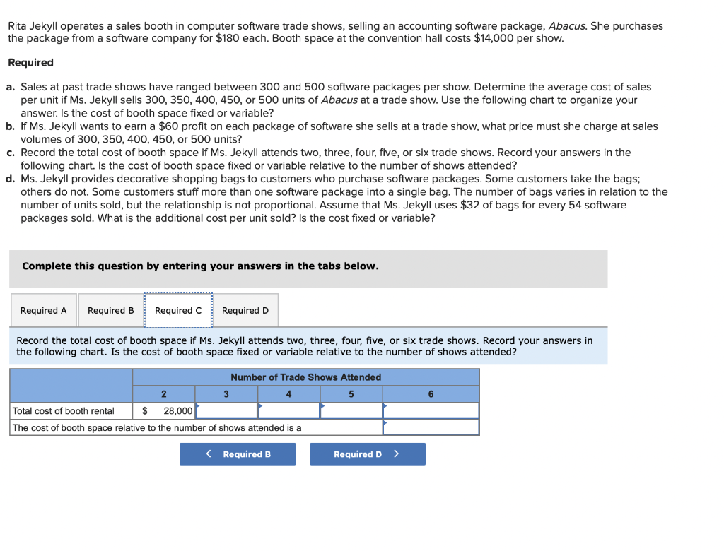 software company for $180 each. Booth space at the convention hall costs
