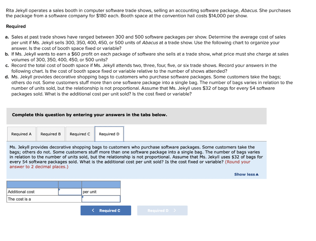 $14,000 per show. Required a. Sales at past trade shows have ranged