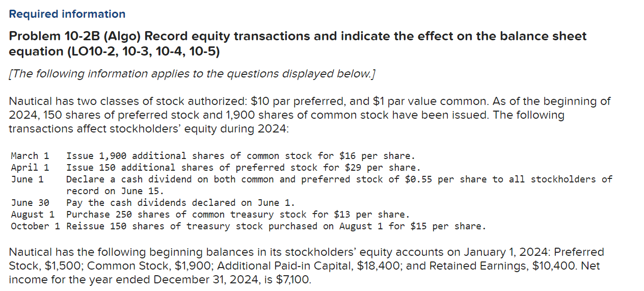 Problem 10-2B (Algo) Record equity transactions and indicate the effect on