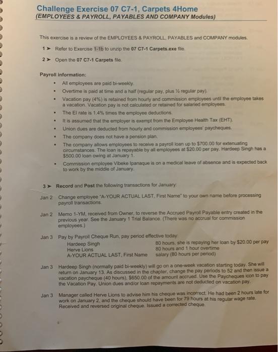  Challenge Exercise 07 C7-1, Carpets 4 Home (EMPLOYEES & PAYROLL, PAYABLES