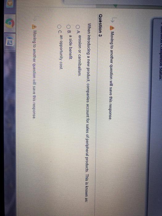  Quel completion Status: Moving to another question will save this response.