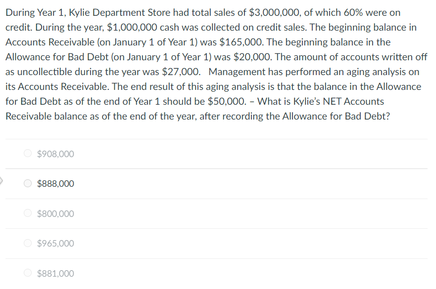 Please show solution During Year 1, Kylie Department Store had total sales
