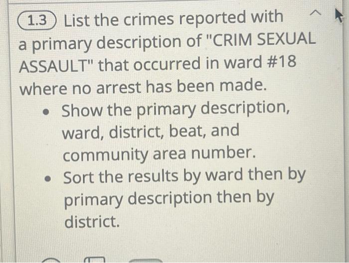  A 1.3 List the crimes reported with a primary description of