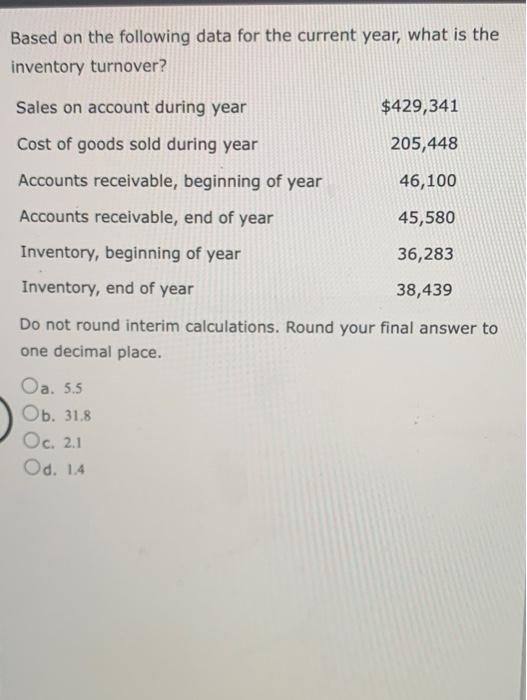  Based on the following data for the current year, what is