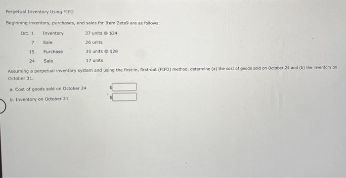  Perpetual Inventory Using FIFO Beginning inventory, purchases, and sales for Item