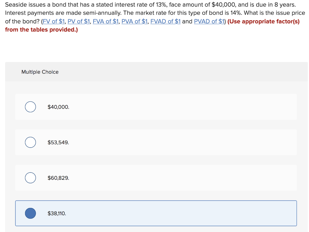 Seaside issues a bond that has a stated interest rate of
