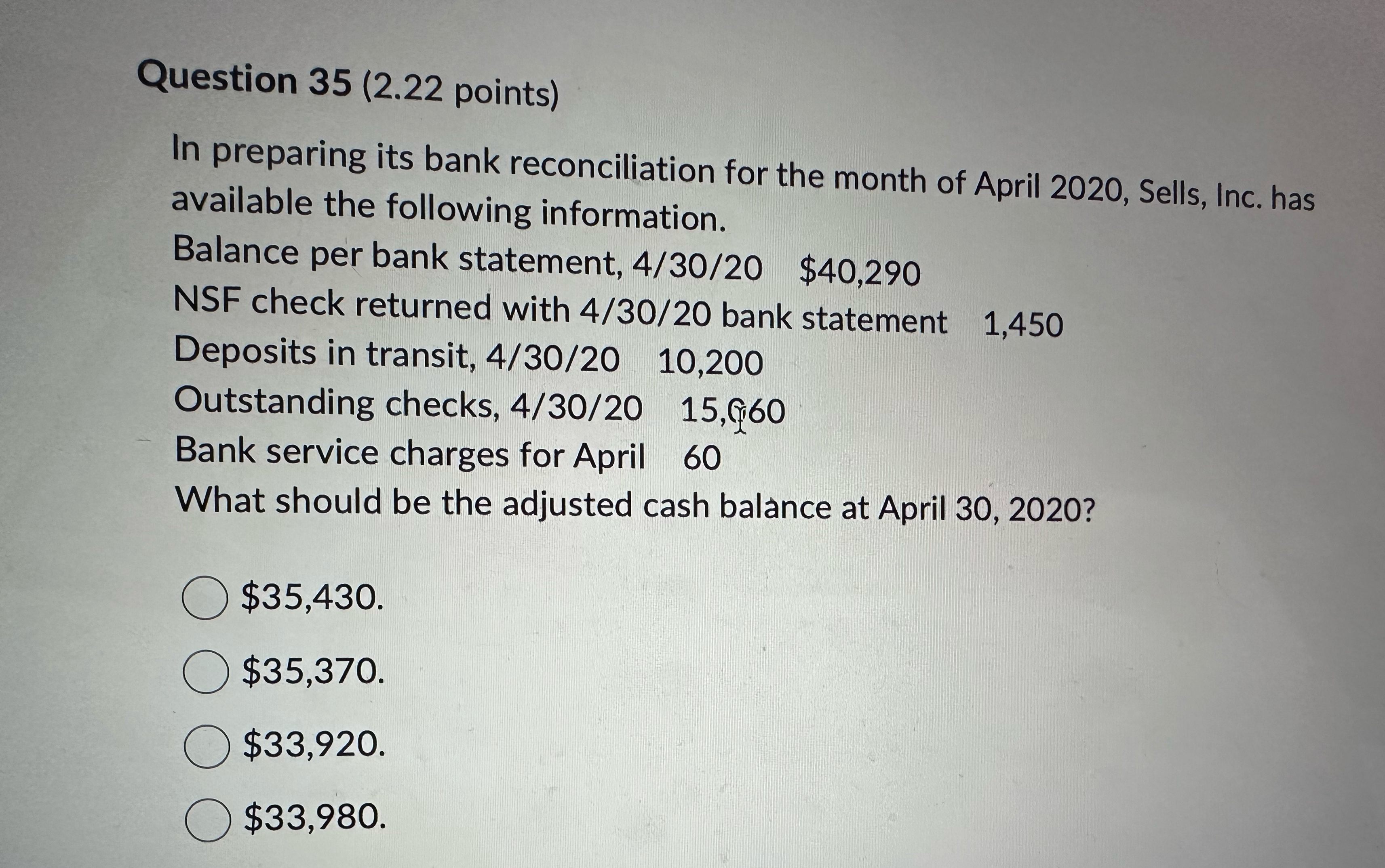  Question 35(2.22 points) In preparing its bank reconciliation for the month