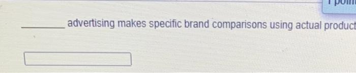 advertising makes specific brand comparisons using actual product