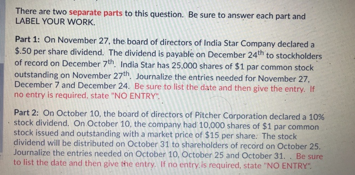  There are two separate parts to this question. Be sure to