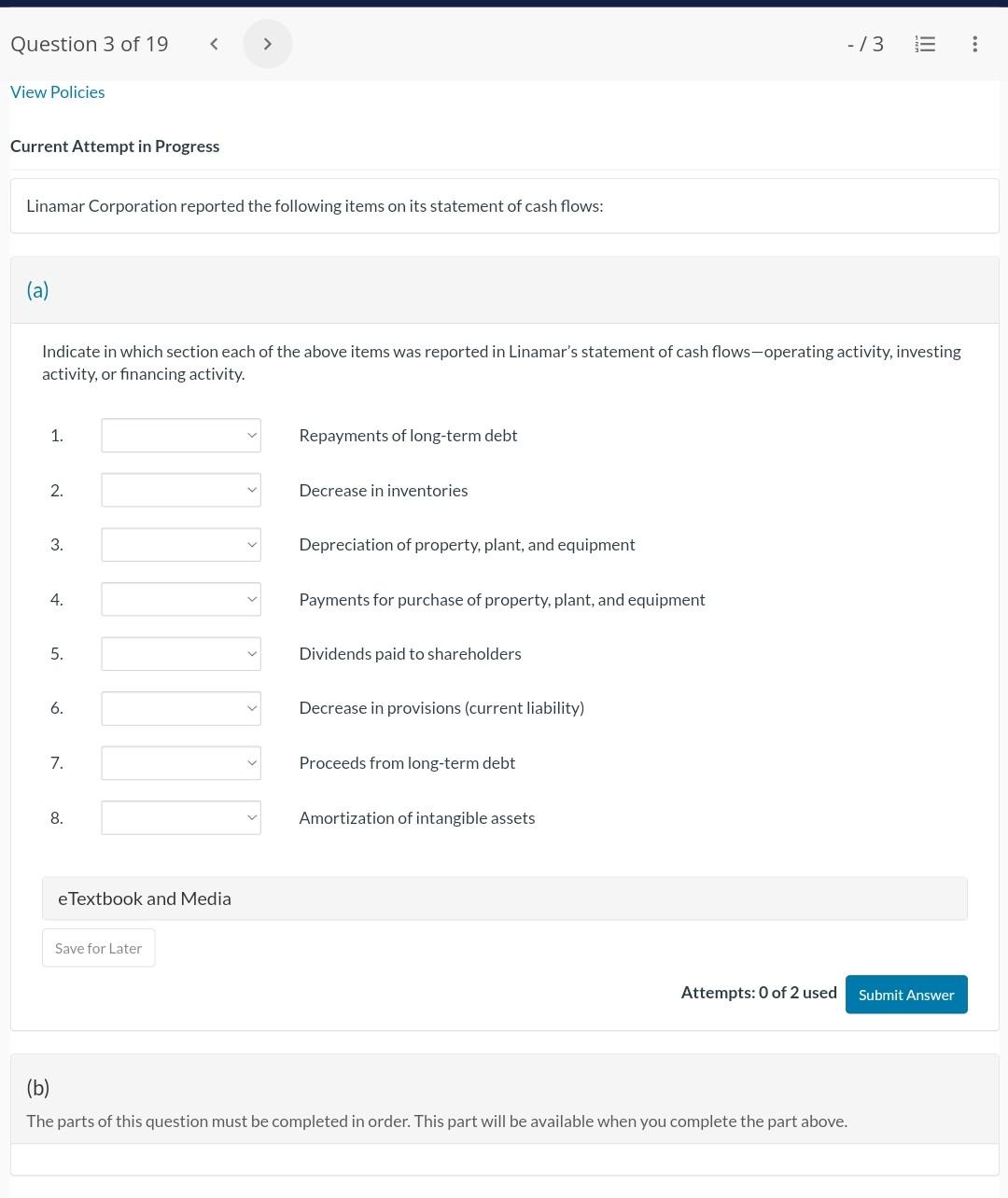 question 3 Current Attempt in Progress Linamar Corporation reported the following