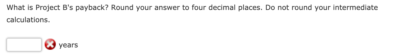 Both projects' after-tax cash flows are shown on the time line below.