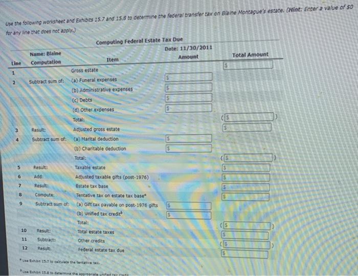 Blaine Montague died in 2012, leaving an estate of $21,000,000. Bhaine's wife