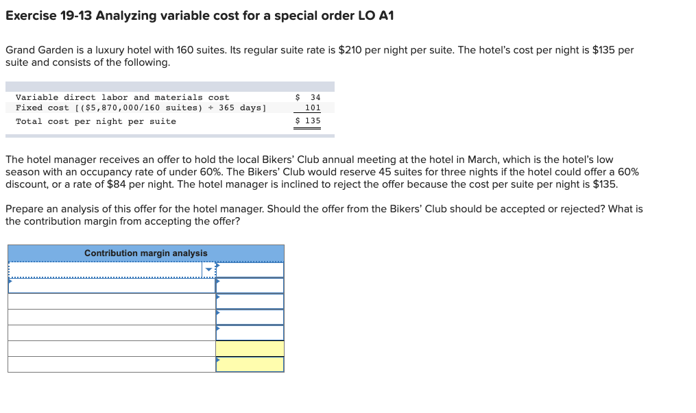  Exercise 19-13 Analyzing variable cost for a special order LO A1