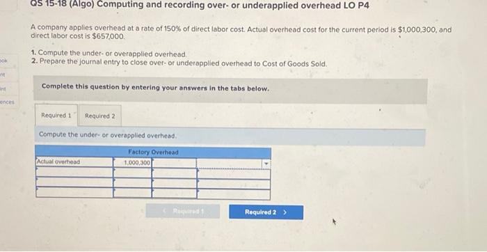 please help as 15-18 (Algo) Computing and recording over or underapplied overhead