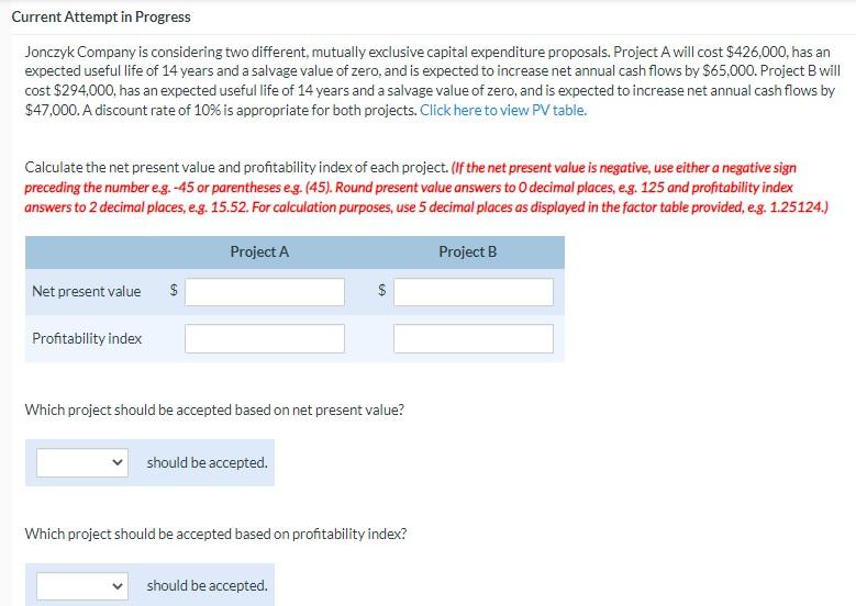  Current Attempt in Progress Jonczyk Company is considering two different, mutually