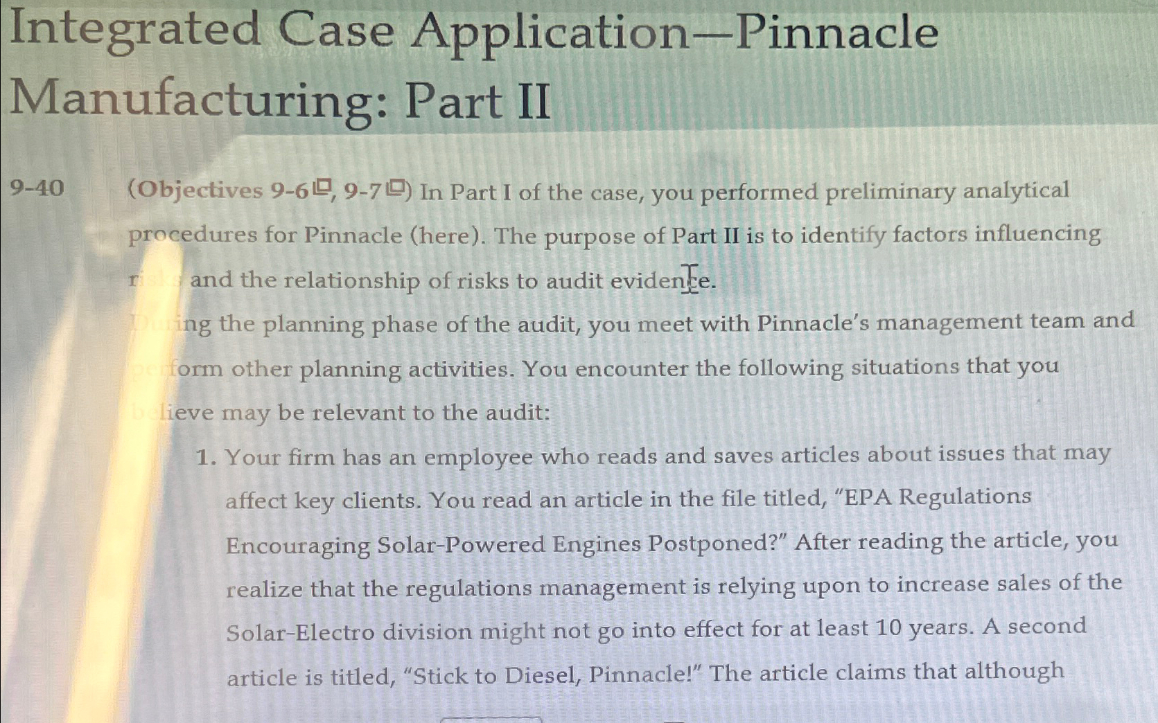  Integrated Case Application-Pinnacle Manufacturing: Part II 9-40(Objectives 9-69-7 In Part I