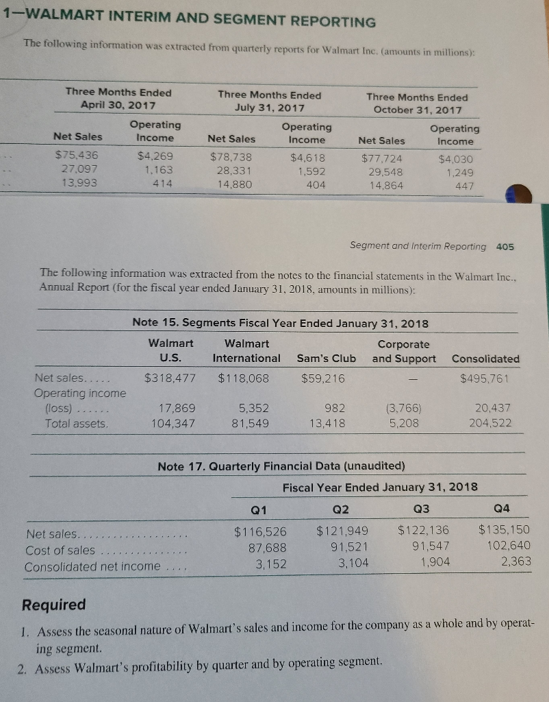 I need help with this, Please? 1-WALMART INTERIM AND SEGMENT REPORTING The