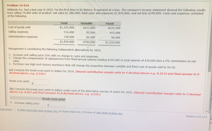  help pls Problem 19-01A Midlands Inc. had a bad year in
