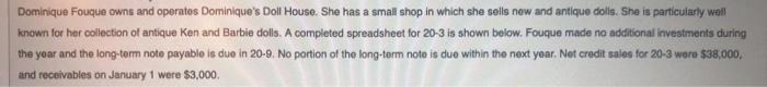 completed spreadsheet for 20-3 in shown below. Fouque made to additional Investments