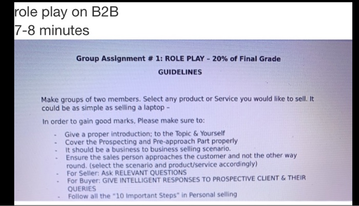  role play on B2B 7-8 minutes Group Assignment # 1: ROLE