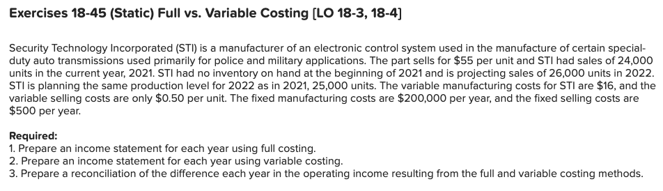 Exercises 18-45 (Static) Full vs. Variable Costing (LO 18-3, 18-4) Security