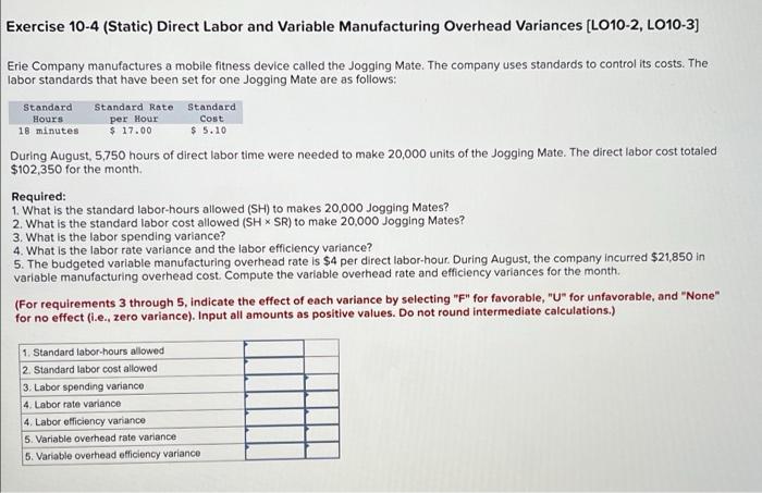  Exercise 10-4 (Static) Direct Labor and Variable Manufacturing Overhead Variances (L010-2,
