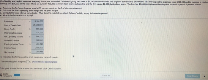  please help answer B, C, D! (Profitability and capital structure analysia)