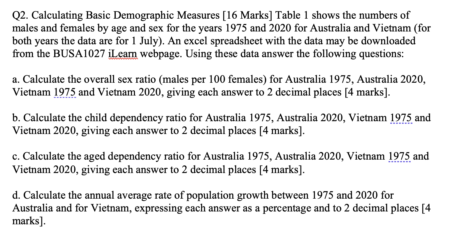 QUESTIONS BELOW Table 1 Numbers by Age and Sex for Australia 1975,