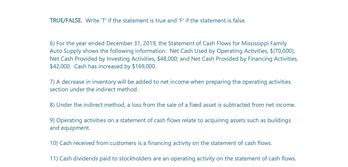  TRUE/FALSE. Write 'T' if the statement is true and 'F' if