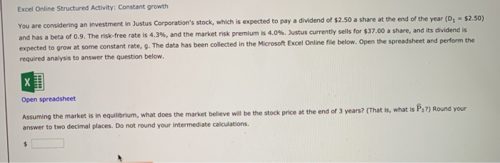  Excel Online Structured Activity: Constant growth You are considering an investment