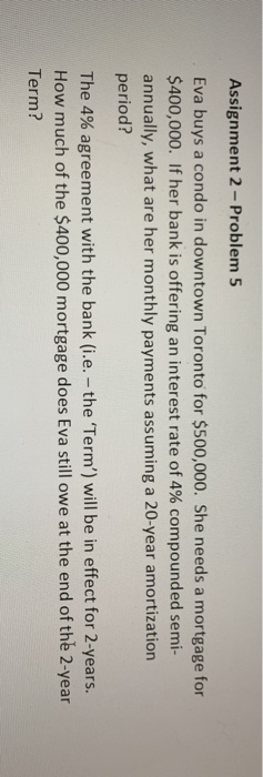  Assignment 2 - Problem 5 Eva buys a condo in downtown