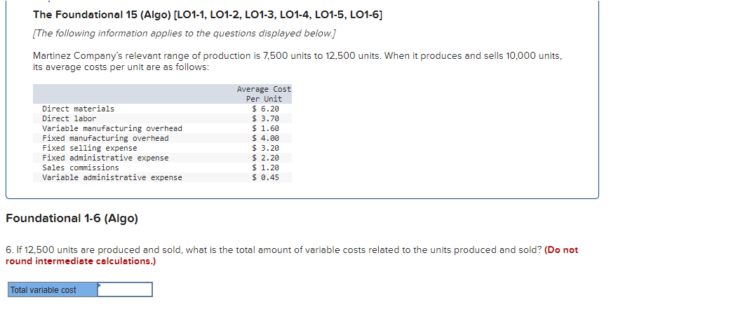 questions displayed below.] Martinez Company's relevant range of production is 7,500 units