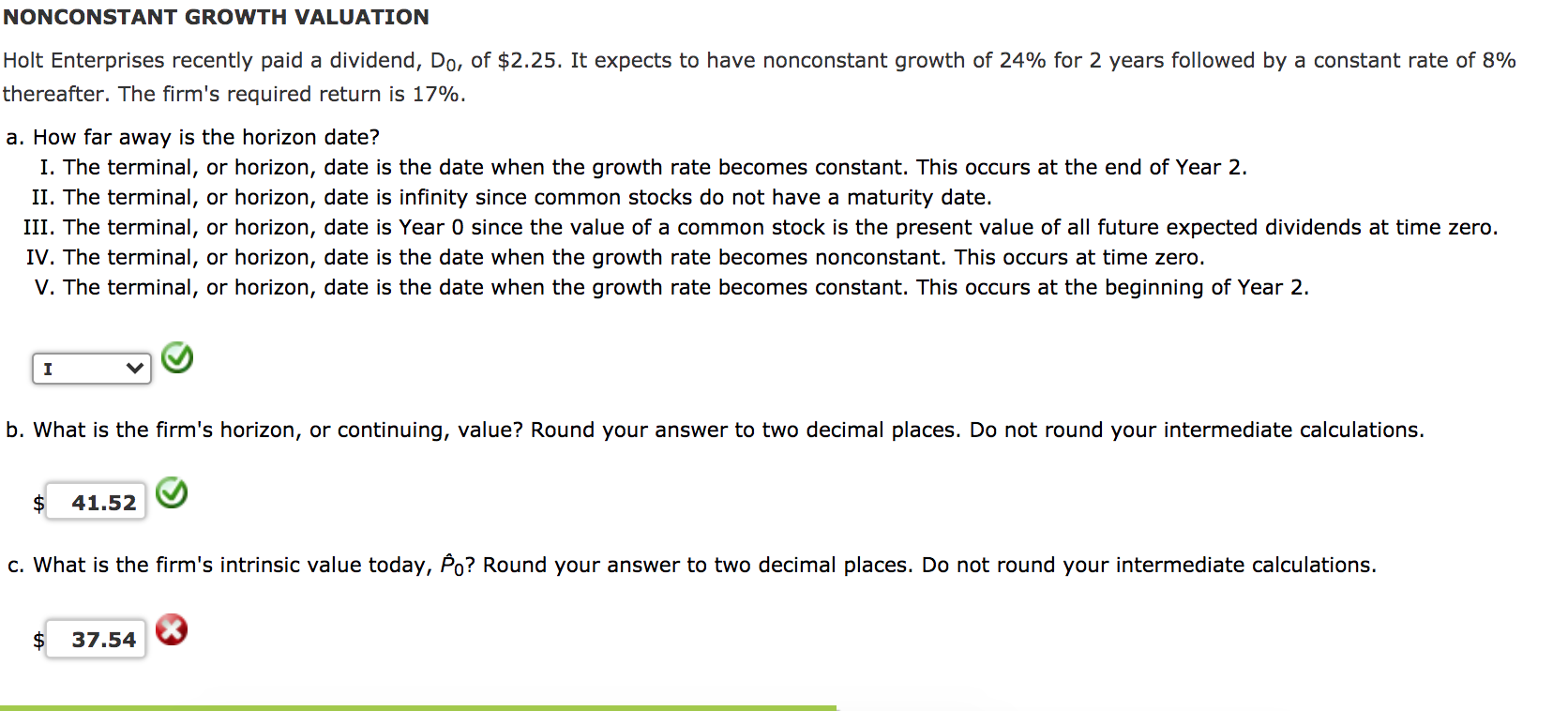 Could you please help me with section C? NONCONSTANT GROWTH VALUATION Holt