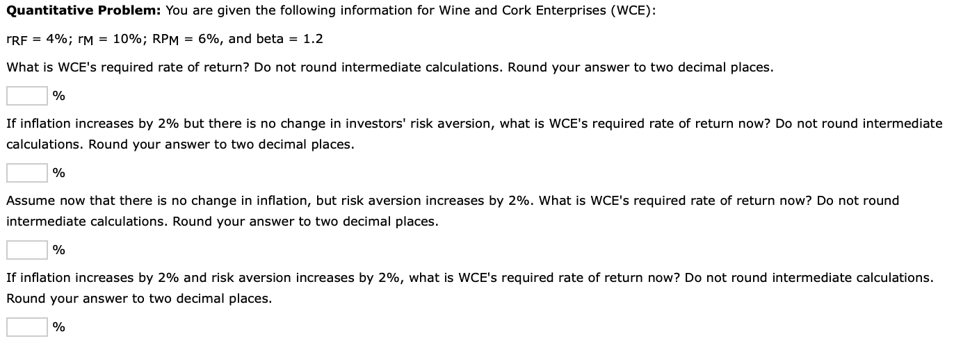  Quantitative Problem: You are given the following information for Wine and