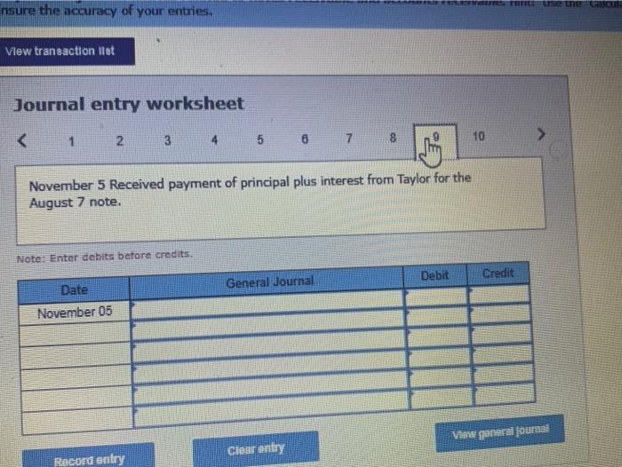 Turner Company dishonored Its note. August 7 Accepted a $16,000, 9e-day, 1e