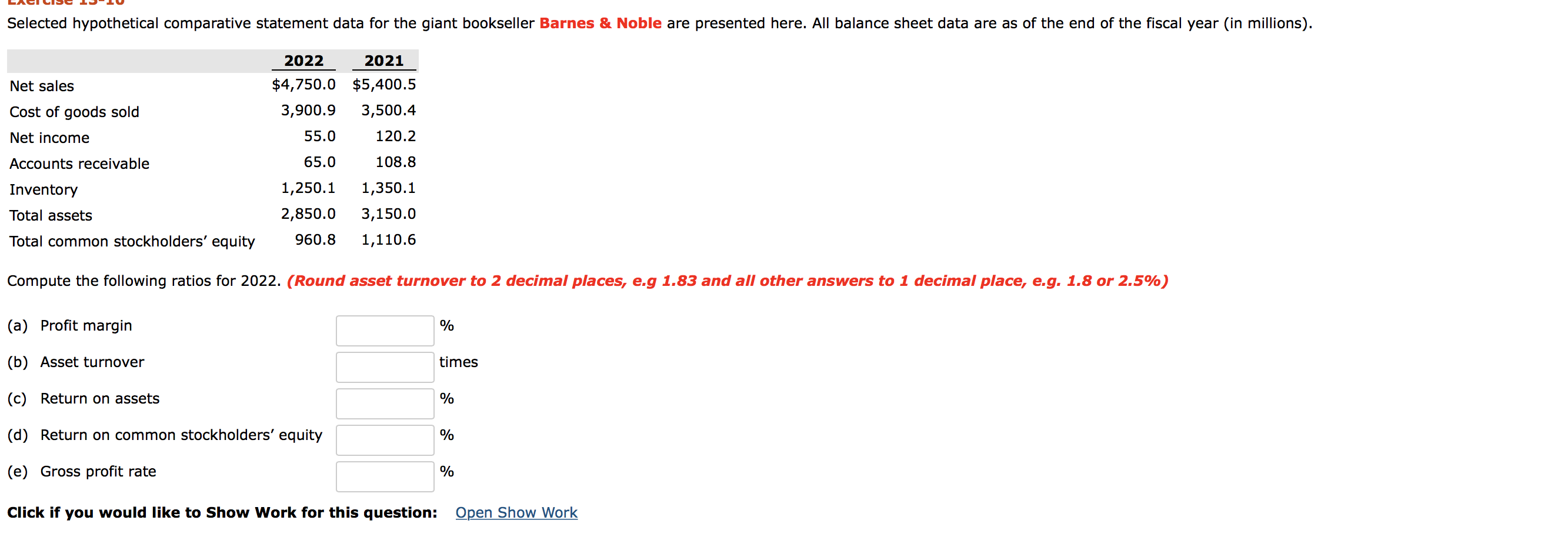 Suppose selected comparative statement data for the giant bookseller Barnes & Noble