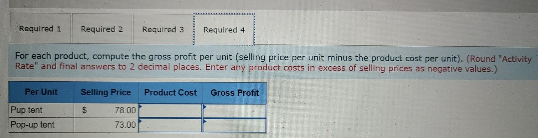 cost, and compute overhead cost per unit and gross profit per unit