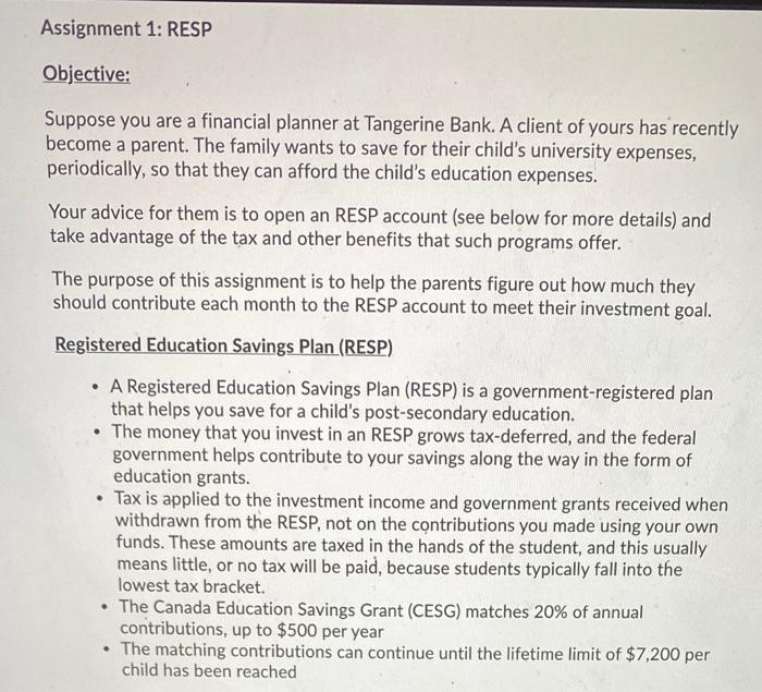 Assignment 1: RESP Objective: Suppose you are a financial planner at