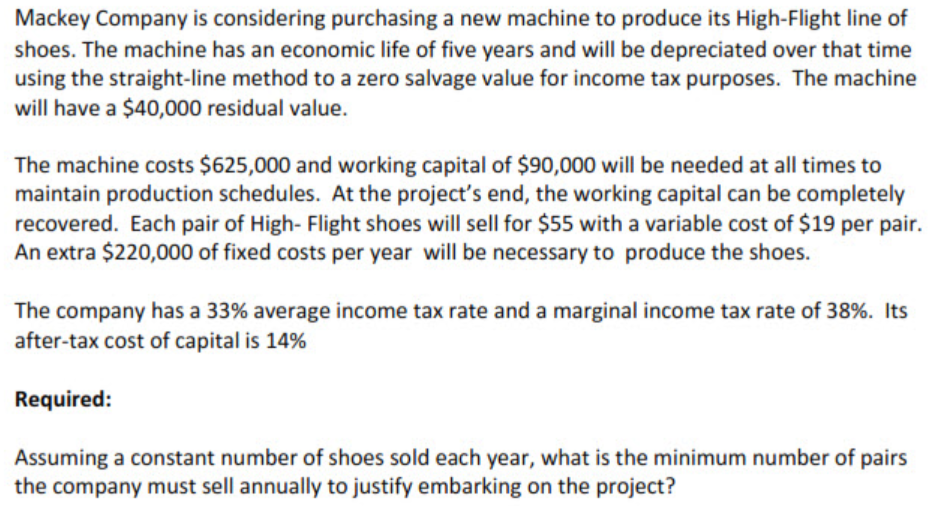 Please answer step by step as soon as possible. Mackey Company