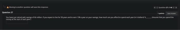  Moving to another question will save the response. Question 27 of