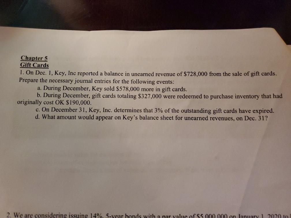  Chapter 5 Gift Cards 1. On Dec. 1, Key, Inc reported