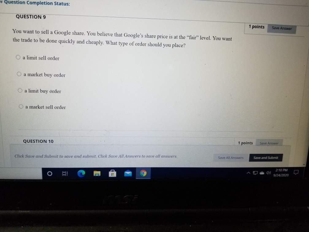 Question Completion Status: QUESTION 9 1 points Save Answer You want