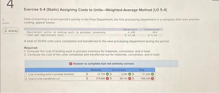 help pls Exercise 5-4 (Static) Assigning Costs to Units-Weighted-Average Method [LO 5-4]