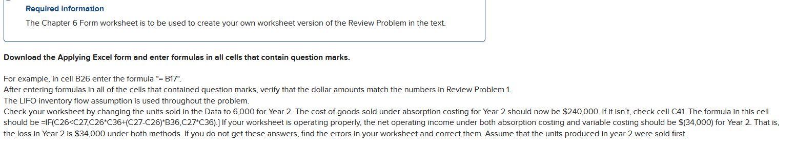 Required information The Chapter 6 Form worksheet is to be used