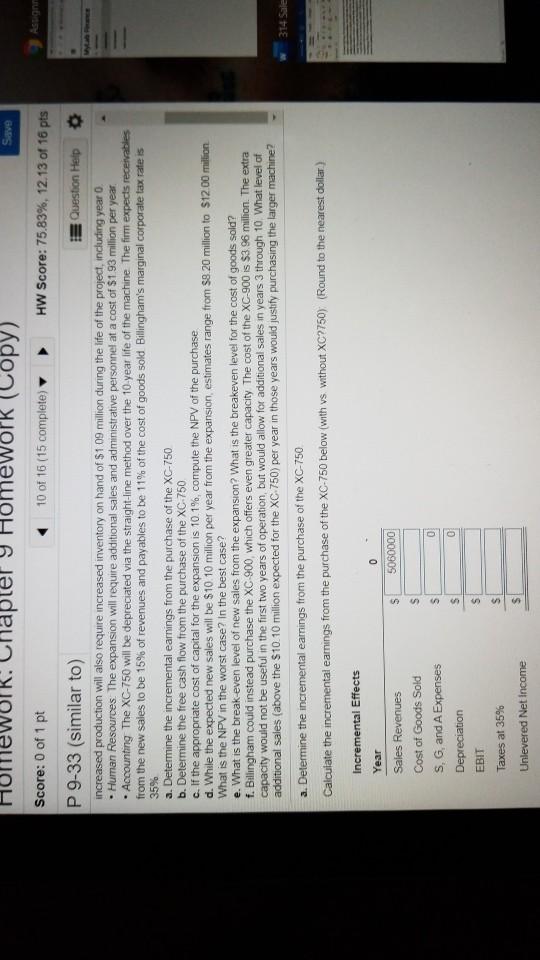 production capacity by purchasing a new machine, the XC 750. The cost