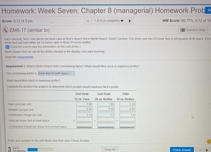  Homework: Week Seven: Chapter 8 (managerial) Homework Probes Score: 0.12 of