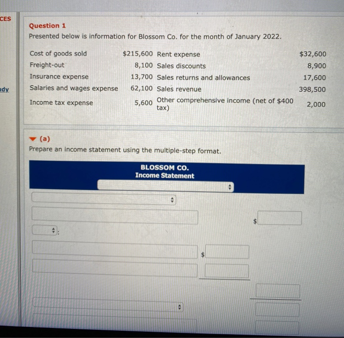  CES Question 1 Presented below is information for Blossom Co. for